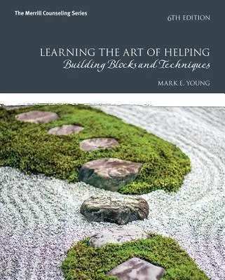 Aprender el arte de ayudar: Bloques de Construcción y Técnicas - Learning the Art of Helping: Building Blocks and Techniques