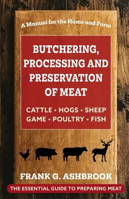 Carnicería, transformación y conservación de la carne - Butchering, Processing and Preservation of Meat