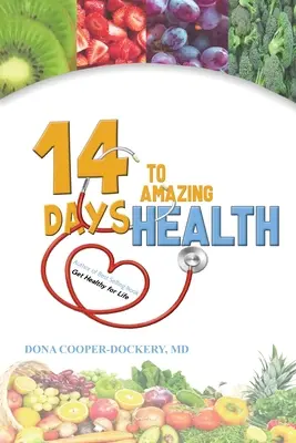 Catorce días para una salud asombrosa - Fourteen Days to Amazing Health