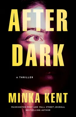 After Dark: Thriller - After Dark: A Thriller