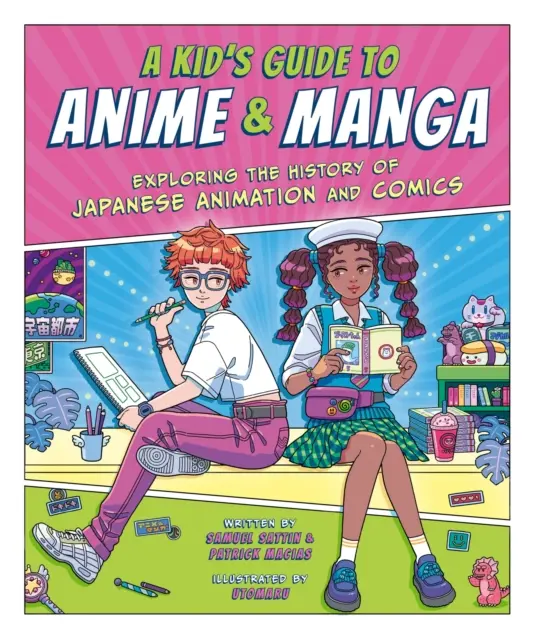 Guía infantil del anime y el manga - Explorando la historia de la animación y el cómic japoneses - Kid's Guide to Anime & Manga - Exploring the History of Japanese Animation and Comics