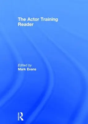 La formación del actor - The Actor Training Reader