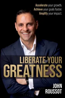 Libera tu grandeza: Acelera tu crecimiento. Alcance sus objetivos más rápidamente. Amplifica tu impacto. - Liberate Your Greatness: Accelerate your growth. Achieve your goals faster. Amplify your impact.