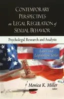 Perspectivas contemporáneas sobre la regulación jurídica del comportamiento sexual - Investigación y análisis psicojurídico - Contemporary Perspectives on Legal Regulation of Sexual Behavior - Psycho-legal Research & Analysis