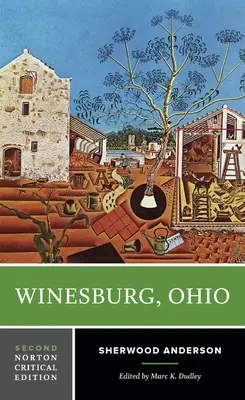 Winesburg, Ohio - Edición Crítica Norton - Winesburg, Ohio - A Norton Critical Edition