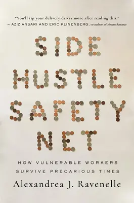 Side Hustle Safety Net: Cómo sobreviven los trabajadores vulnerables en tiempos precarios - Side Hustle Safety Net: How Vulnerable Workers Survive Precarious Times