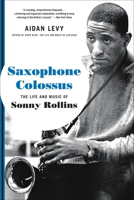 Saxophone Colossus: La vida y la música de Sonny Rollins - Saxophone Colossus: The Life and Music of Sonny Rollins