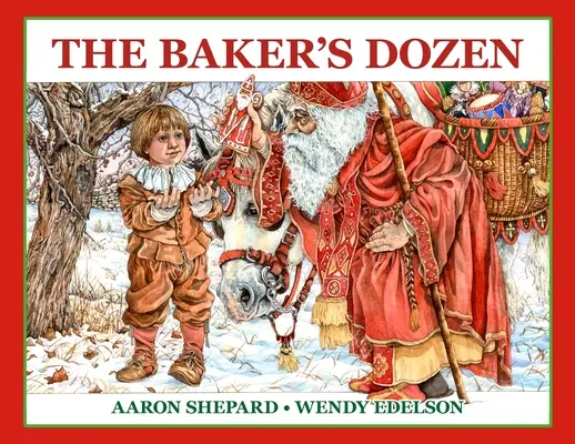 La docena del panadero: Un cuento de San Nicolás, con una receta extra de galletas y un patrón para las galletas de Navidad de San Nicolás (Edición Especial) - The Baker's Dozen: A Saint Nicholas Tale, with Bonus Cookie Recipe and Pattern for St. Nicholas Christmas Cookies (Special Edition)