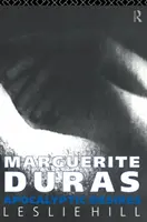 Marguerite Duras: Deseos Apocalípticos - Marguerite Duras: Apocalyptic Desires