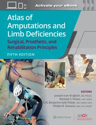 Atlas de amputaciones y deficiencias de miembros: Principios quirúrgicos, protésicos y de rehabilitación - Atlas of Amputations and Limb Deficiencies: Surgical, Prosthetic, and Rehabilitation Principles