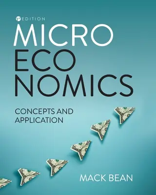 Microeconomía: Conceptos y aplicación - Microeconomics: Concepts and Application