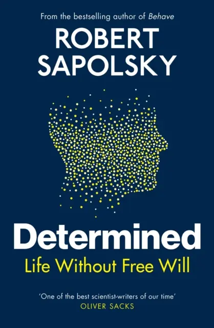 Decididos - La vida sin libre albedrío - Determined - Life Without Free Will