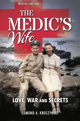 La mujer del médico: amor, guerra y secretos - The Medic's Wife: Love, War and Secrets