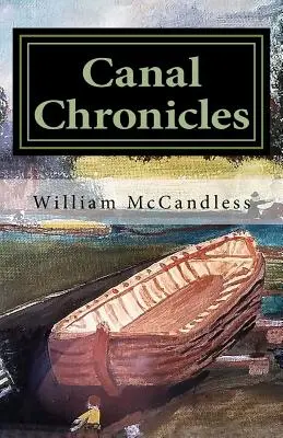 Crónicas del Canal: Historias del Canal de Illinois y Michigan y del norte de Illinois - Canal Chronicles: Stories of the Illinois & Michigan Canal and Northern Illinois