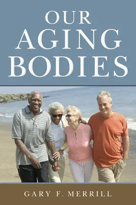 Nuestros cuerpos envejecidos - Our Aging Bodies