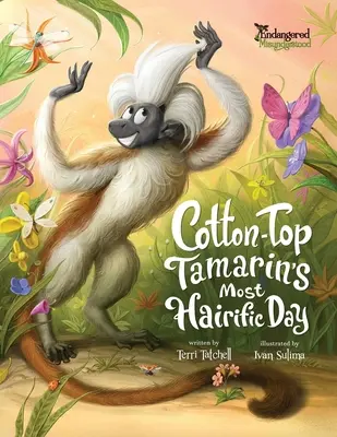 El día más peludo del tití cabeza de algodón - Cotton-Top Tamarin's Most Hairific Day