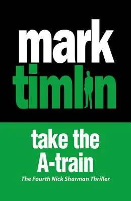 Coge el tren A - Take the A-Train