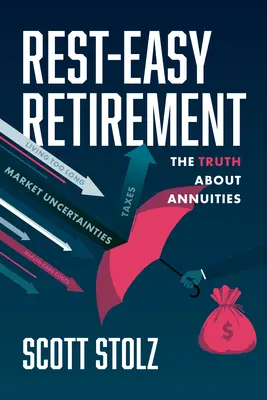 Jubilación fácil: La verdad sobre las rentas vitalicias - Rest-Easy Retirement: The Truth about Annuities