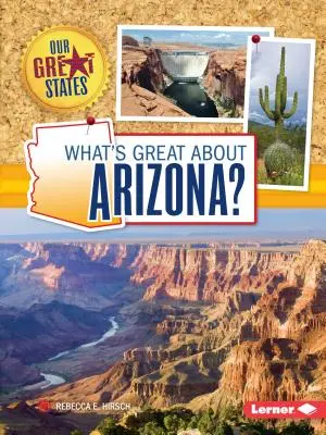 ¿Qué tiene de bueno Arizona? - What's Great about Arizona?