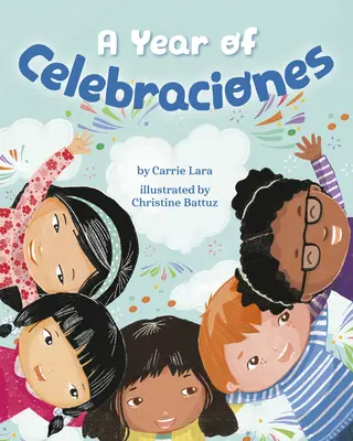 Un Año de Celebraciones - A Year of Celebraciones