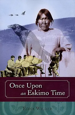 Érase una vez un esquimal - Once Upon an Eskimo Time