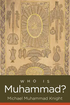 ¿Quién es Mahoma? - Who Is Muhammad?