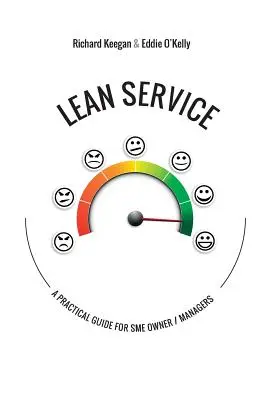 Lean Service: Guía práctica para propietarios y directivos de PYME - Lean Service: A Practical Guide for SME Owner/Managers