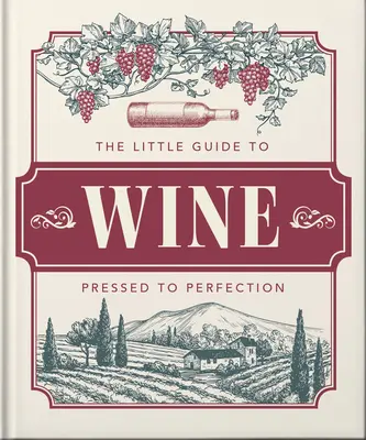 El pequeño libro del vino: In Vino Veritas - The Little Book of Wine: In Vino Veritas