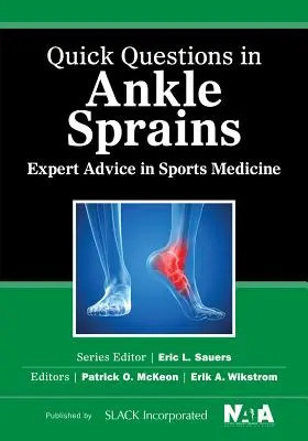 Preguntas rápidas en los esguinces de tobillo: Consejos de expertos en medicina deportiva - Quick Questions in Ankle Sprains: Expert Advice in Sports Medicine