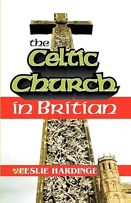 La Iglesia Celta en Gran Bretaña - The Celtic Church in Britain