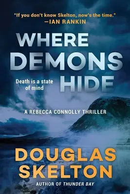 Donde se esconden los demonios: Un thriller de Rebecca Connolly - Where Demons Hide: A Rebecca Connolly Thriller