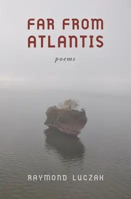 Lejos de la Atlántida: Poemas - Far from Atlantis: Poems