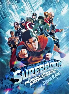 Superbook: El mundo de las películas de superhéroes según Smersh Pod - Superbook: The World of Superhero Movies According to Smersh Pod