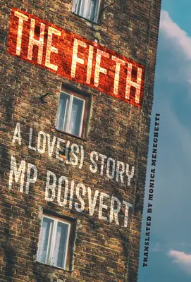 La Quinta: una historia de amor - The Fifth: A Love(s) Story