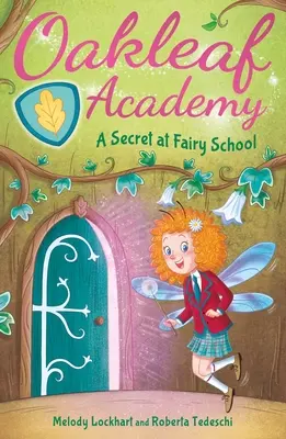 Academia Oakleaf: Un Secreto en la Escuela de las Hadas - Oakleaf Academy: A Secret at Fairy School