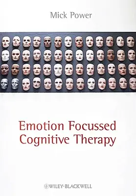 Terapia cognitiva centrada en las emociones - Emotion-Focused Cognitive Therapy