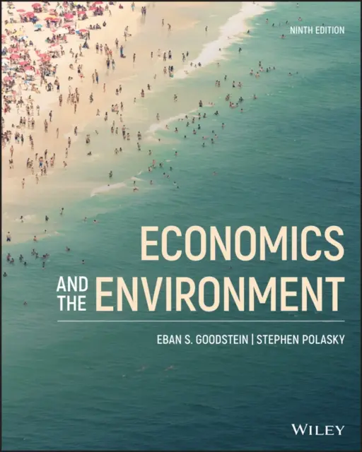 Economía y medio ambiente (Goodstein Eban S. (Bard Center for Environmental Policy; The National Teach-In)) - Economics and the Environment (Goodstein Eban S. (Bard Center for Environmental Policy; The National Teach-In))