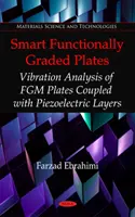 Placas inteligentes con gradiente funcional - Análisis de vibración de placas FGM acopladas con capas piezoeléctricas - Smart Functionally Graded Plates - Vibration Analysis of FGM Plates Coupled with Piezoelectric Layers