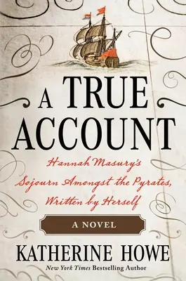 Un relato verídico: La estancia de Hannah Masury entre los piratas, escrita por ella misma - A True Account: Hannah Masury's Sojourn Amongst the Pyrates, Written by Herself