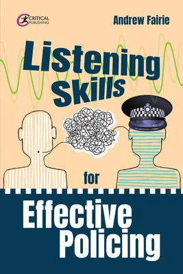 Habilidades de escucha para una actuación policial eficaz - Listening Skills for Effective Policing