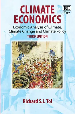 Economía del clima - Análisis económico del clima, el cambio climático y la política climática, tercera edición - Climate Economics - Economic Analysis of Climate, Climate Change and Climate Policy, Third Edition