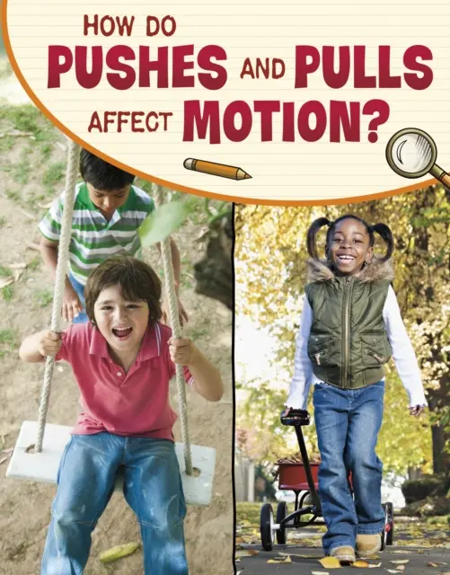 ¿Cómo afectan los empujes y los tirones al movimiento? - How Do Pushes and Pulls Affect Motion?