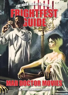 El Plan, El Poder, El Propósito - Frightfest Guide to Mad Doctor Movies