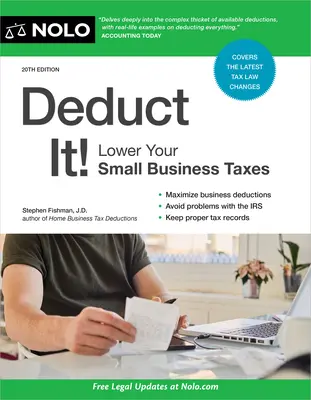 Dedúzcalo: Reduzca los impuestos de su pequeña empresa - Deduct It!: Lower Your Small Business Taxes