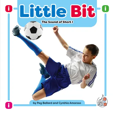 Little Bit: El sonido de la I corta - Little Bit: The Sound of Short I