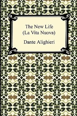 La vida nueva (La Vita Nuova) - The New Life (La Vita Nuova)