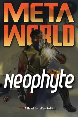 Meta Mundo: Neófito - Meta World: Neophyte