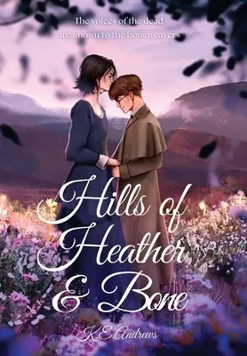 Colinas de brezo y hueso - Hills of Heather and Bone