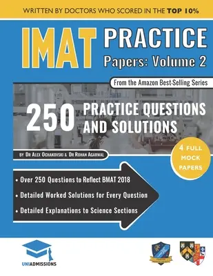 IMAT Practice Papers Volume Two - 4 exámenes completos con soluciones totalmente trabajadas para el examen de admisión médica internacional, edición 2019 - IMAT Practice Papers Volume Two - 4 Full Papers with Fully Worked Solutions for the International Medical Admissions Test, 2019 Edition