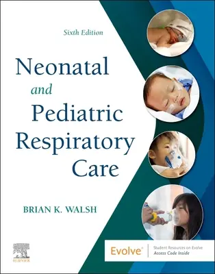 Cuidados respiratorios neonatales y pediátricos - Neonatal and Pediatric Respiratory Care